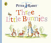 A Peter Rabbit Tale: Three Little Bunnies