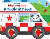 Baby's Very First Ambulance Book