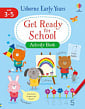 Usborne Early Years: Get Ready for School Activity Book