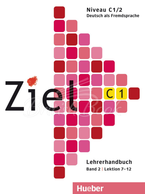Книга для вчителя Ziel C1/2 Lehrerhandbuch Lektion 7-12 зображення