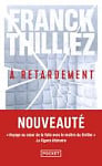 À retardement