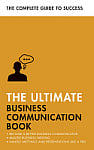 The Ultimate Business Communication Book