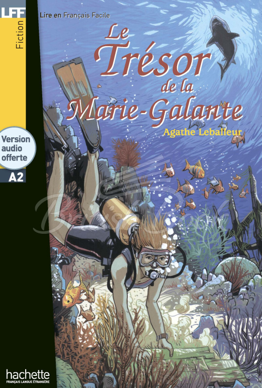 Книга Lire en Français Facile Niveau A2 Le Trésor de la Marie-Galante изображение
