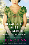 Bridgerton: Because of Miss Bridgerton (Prequel)