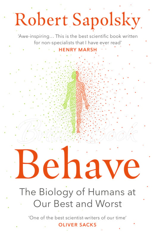 Книга Behave: The Biology of Humans at Our Best and Worst изображение