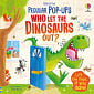 Usborne Peculiar Pop-Ups: Who Let The Dinosaurs Out?