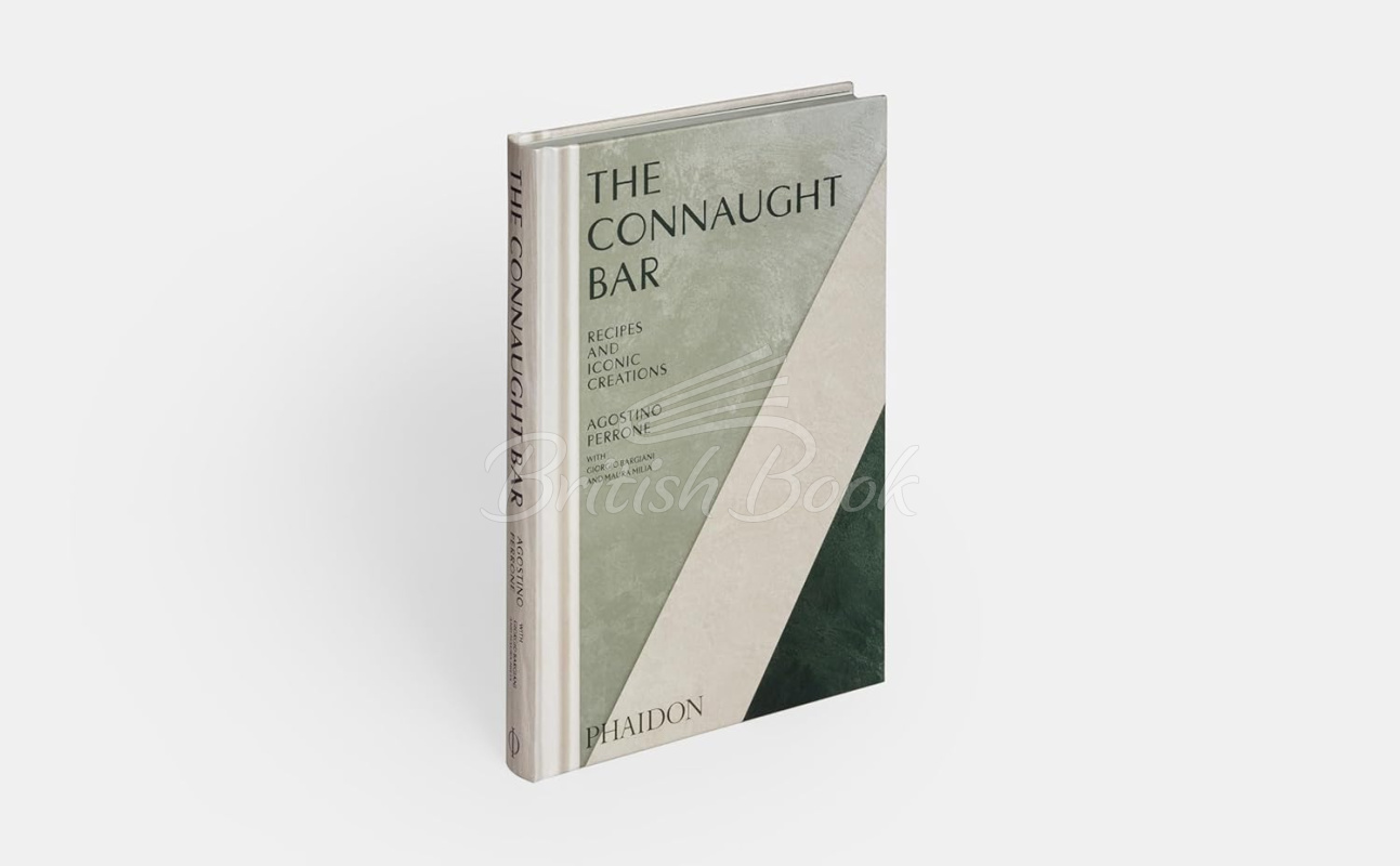 Книга The Connaught Bar: Cocktail Recipes and Iconic Creations изображение 1