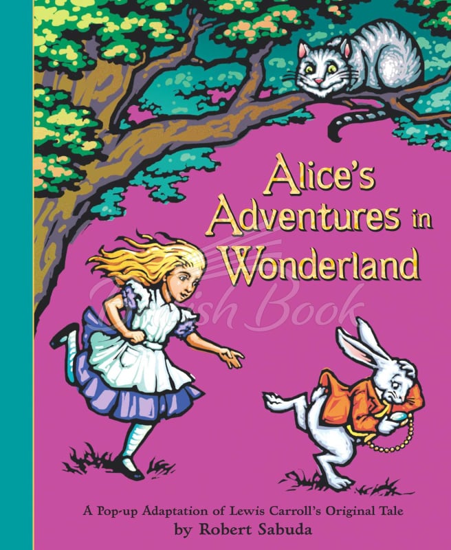 Книга Alice's Adventures in Wonderland (A Pop-Up Adaptation
