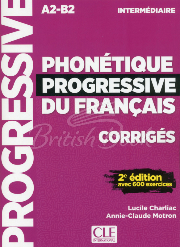 Сборник ответов Phonétique Progressive du Français 2e Édition Intermédiaire Corrigés изображение
