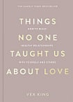 Things No One Taught Us About Love