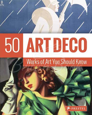 Книга 50 Works of Art You Should Know: Art Deco зображення