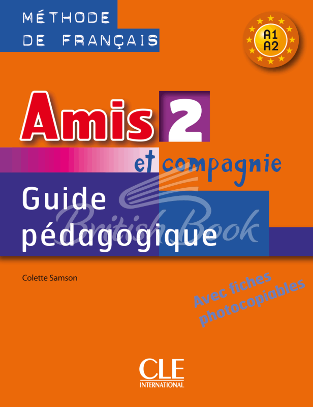 Книга для вчителя Amis et compagnie 2 Guide Pédagogique avec fishes photocobiables зображення