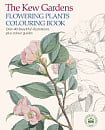 The Kew Gardens Flowering Plants Colouring Book