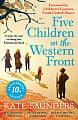Five Children on the Western Front (10th Anniversary Edition)
