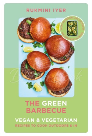 Книга The Green Barbecue: Vegan and Vegetarian Recipes to Cook Outdoors and In зображення