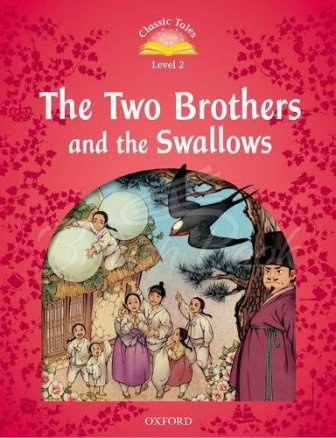 Книга Classic Tales Level 2 The Two Brothers and the Swallows зображення
