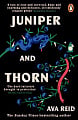 Juniper and Thorn
