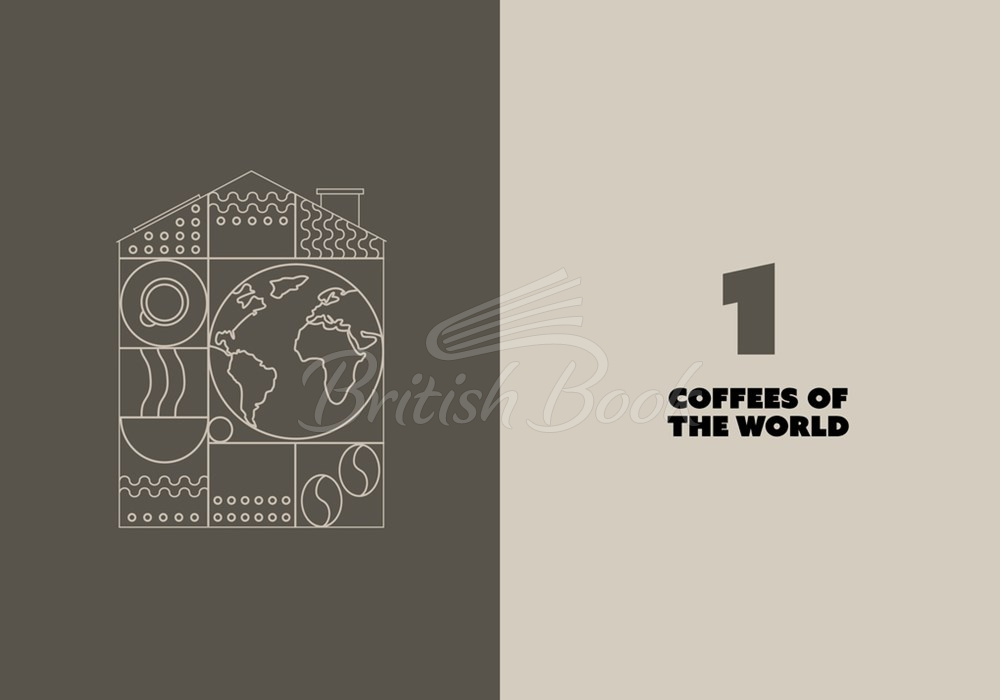 Книга The Home Barista: From Bean to Blend, How to Make the Best Coffee at Home зображення 2