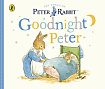 A Peter Rabbit Tale: Goodnight Peter