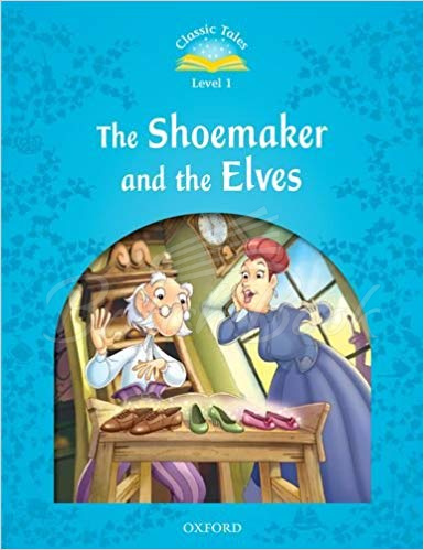 Книга Classic Tales Level 1 The Shoemaker and the Elves зображення