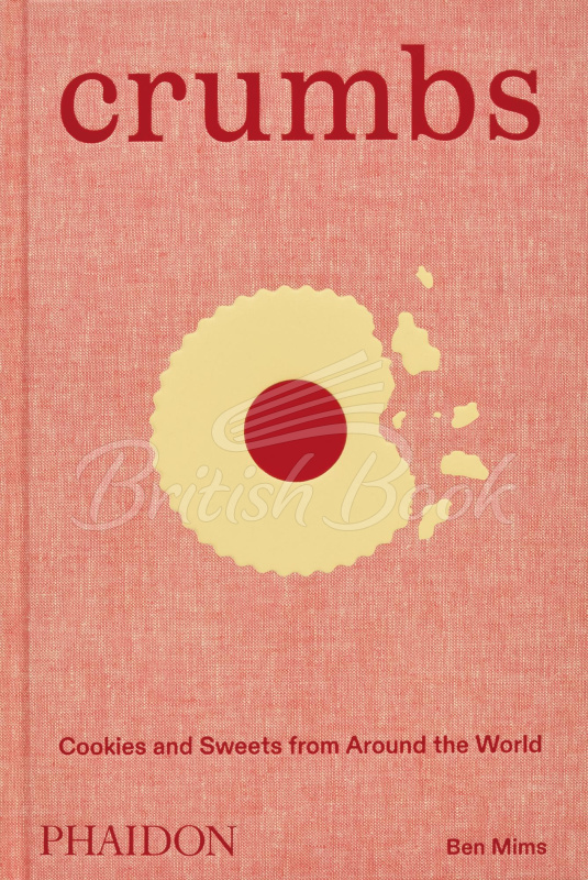 Книга Crumbs: Cookies and Sweets from around the World изображение