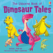 The Usborne Book of Dinosaur Tales