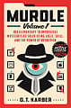 Murdle Volume 1: 100 Elementary to Impossible Mysteries to Solve Using Logic, Skill, and the Power of Deduction