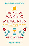 The Art of Making Memories