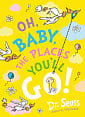 Oh, Baby, the Places You'll Go!