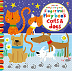 Baby's Very First Fingertrail Play Book: Cats and Dogs