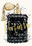 The Ultimate Fashion Wardrobe: Perfume