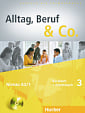 Alltag, Beruf und Co. 3 Kursbuch + Arbeitsbuch mit Audio-CD zum Arbeitsbuch