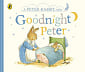 A Peter Rabbit Tale: Goodnight Peter