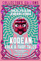 Korean Folk & Fairy Tales: Fables, Folklore & Ancient Stories