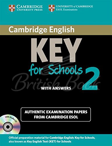 Книга Cambridge English: Key for Schools 2 Authentic Examination Papers from Cambridge ESOL with answers and Audio CD зображення