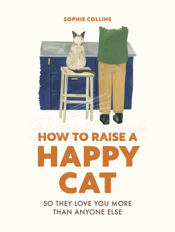 Книга How to Raise a Happy Cat изображение