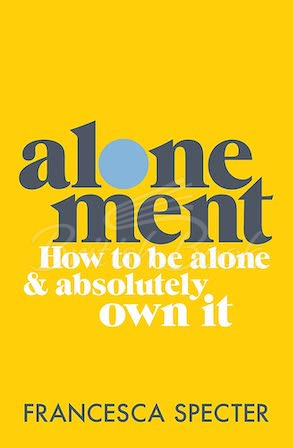 Книга Alonement: How to Be Alone and Absolutely Own It зображення