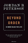 Beyond Order: 12 More Rules for Life