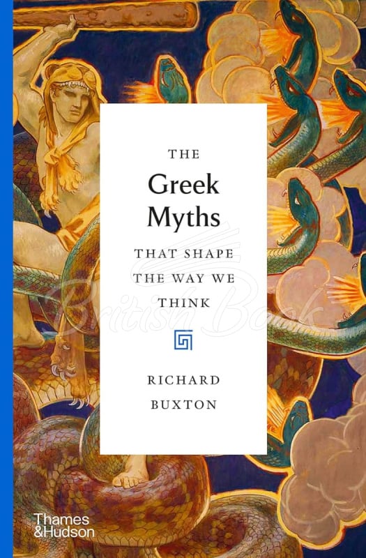 Книга The Greek Myths That Shape the Way We Think зображення