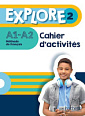 Explore 2 Cahier d'activités