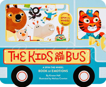 Книга The Kids on the Bus: A Spin-the-Wheel Book of Emotions зображення