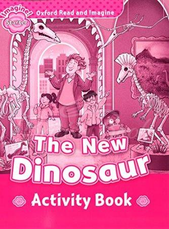 Робочий зошит Oxford Read and Imagine Level Starter The New Dinosaur Activity Book зображення
