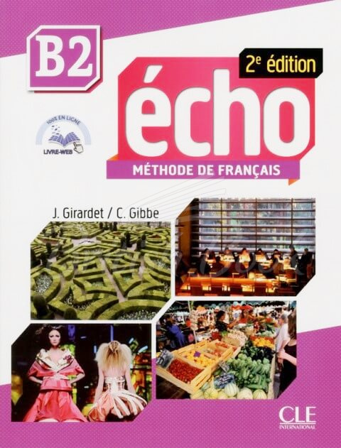 Підручник Écho 2e Édition B2 Livre de l'élève avec CD audio et Livre-web зображення