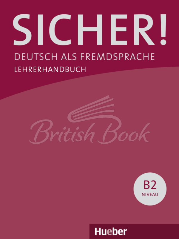 Книга для вчителя Sicher! B2 Lehrerhandbuch Lektion 1-12 зображення
