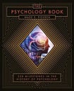 The Psychology Book: 250 Milestones in the History of Psychology