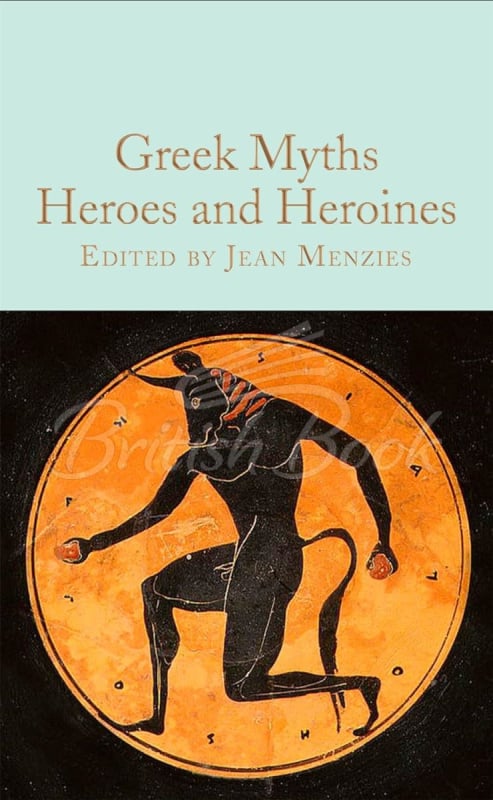 Книга Greek Myths: Heroes and Heroines зображення