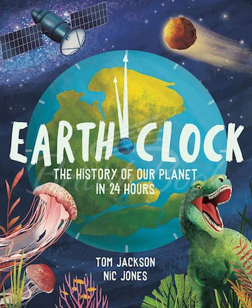 Книга Earth Clock: The History of Our Planet in 24 Hours зображення
