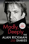 Madly, Deeply: The Alan Rickman Diaries