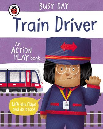 Книга Busy Day: Train Driver изображение