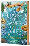 A Fellowship of Games & Fables (Book 3)